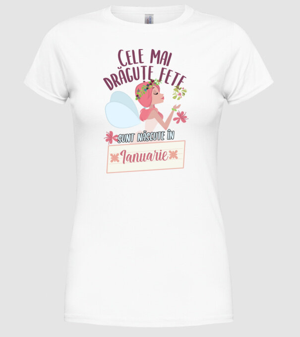 Cele mai drăguțe fete sunt născute în ianuarie. model alb pe tricou