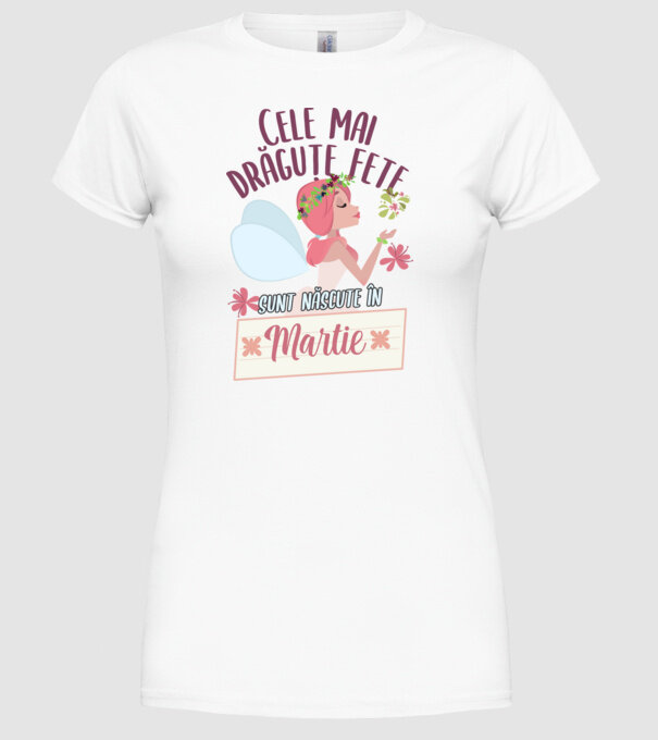 Cele mai drăguțe fete sunt născute în martie. model alb pe tricou