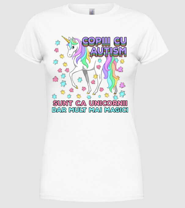 Copiii cu autism sunt ca unicornii, dar mult mai magici model alb pe tricou