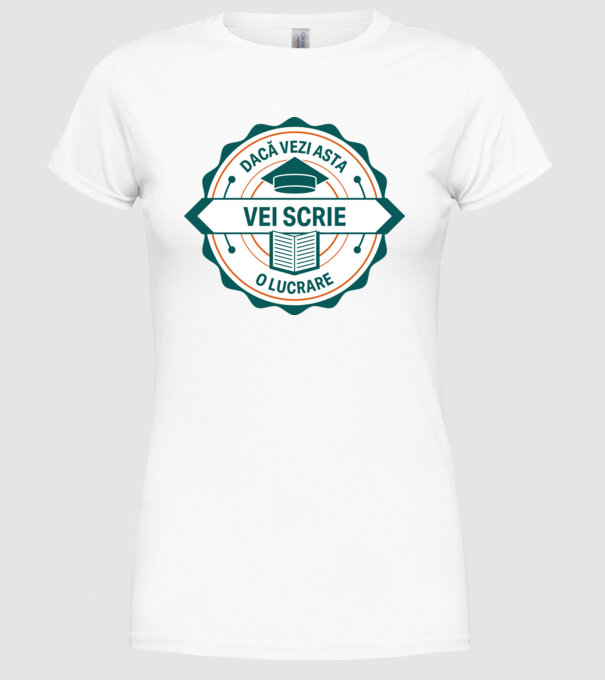 Dacă vezi asta, vei scrie o lucrare model alb pe tricou