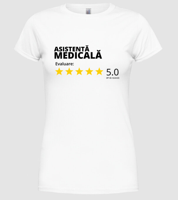 Evaluare - ASISTENTĂ MEDICALĂ model alb pe tricou