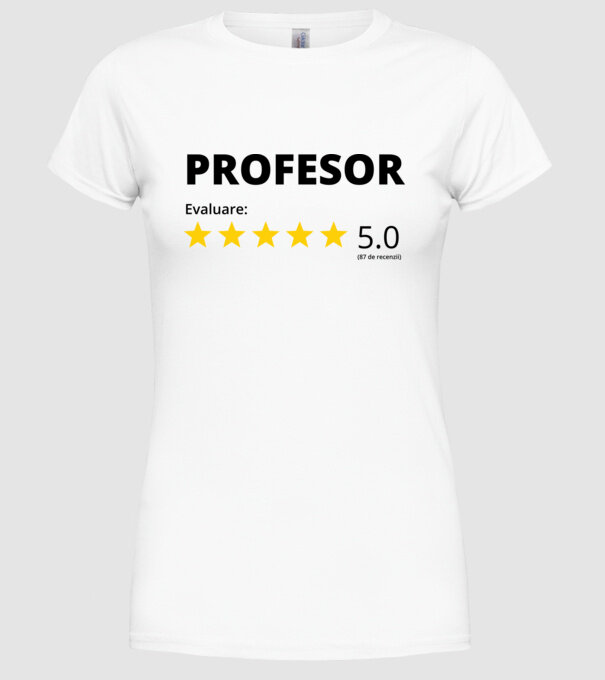 Evaluare - PROFESOR model alb pe tricou