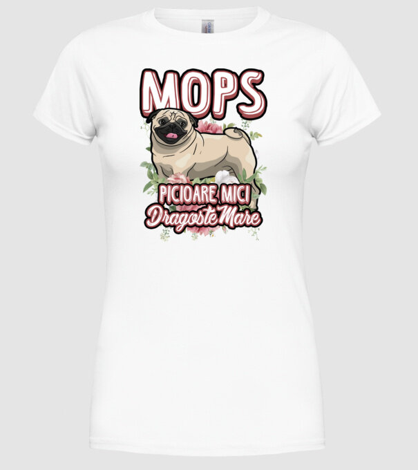 mops : picioare mici dragoste mare model alb pe tricou