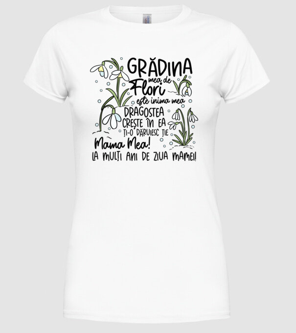 Grădina mea de flori model alb pe tricou
