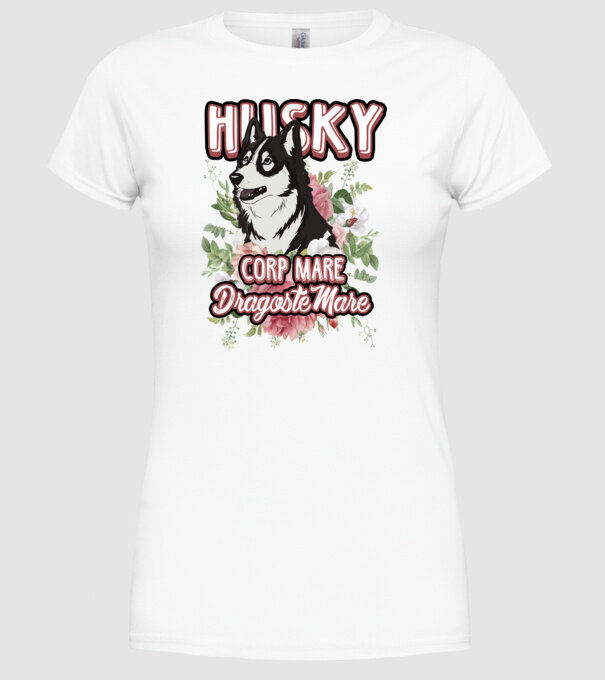 husky - corp mare, dragoste mare model alb pe tricou