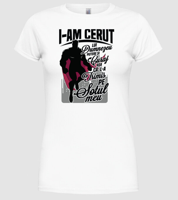 I-am cerut lui Dumnezeu putere și curaj - așa că l-a trimis pe soțul meu model alb pe tricou