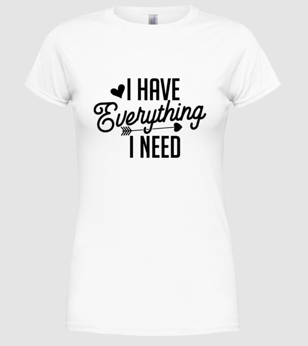 I have everything model alb pe tricou