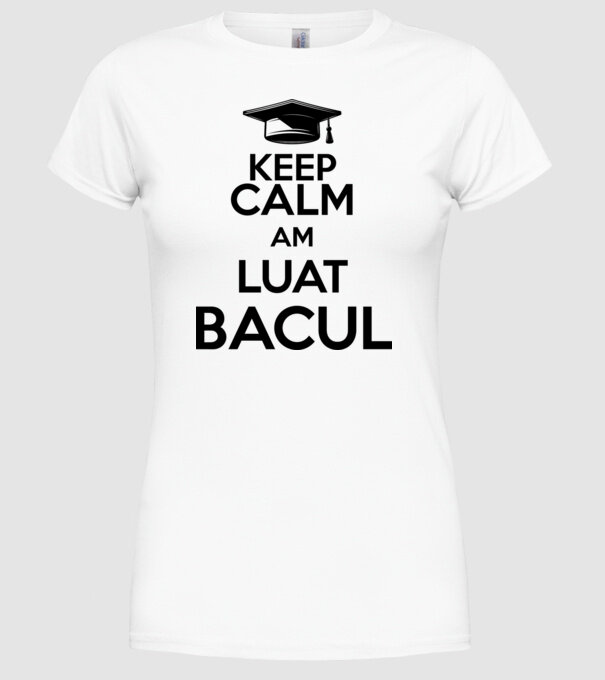 Keep calm, am luat bacul model alb pe tricou