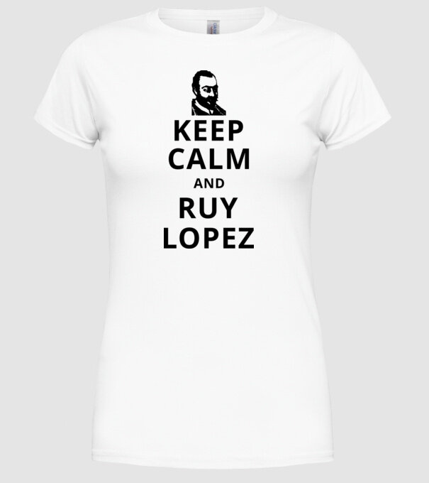 Keep Calm and Ruy Lopez v3 model alb pe tricou