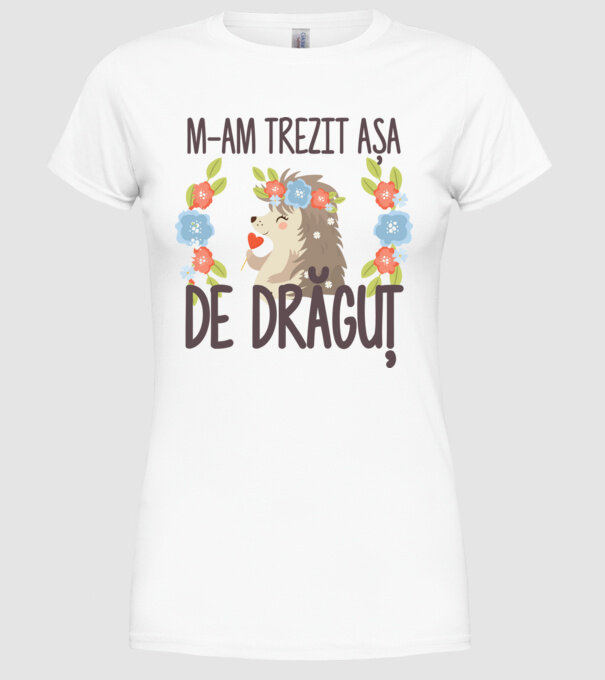 M-am trezit așa de drăguț model alb pe tricou