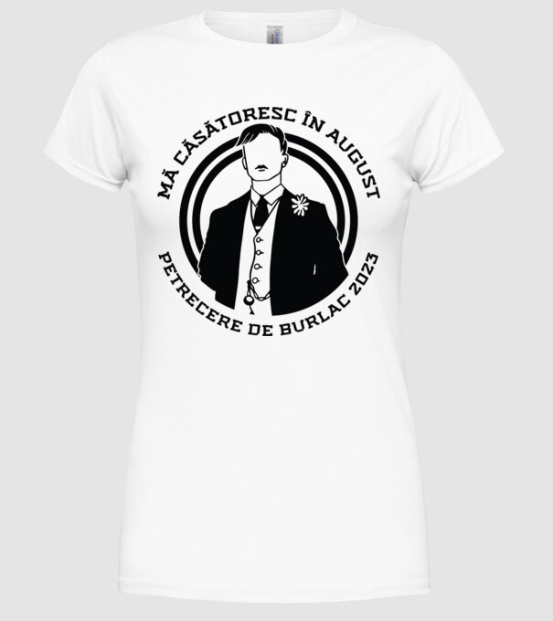 mă căsătoresc în august - petrecere de burlac model alb pe tricou