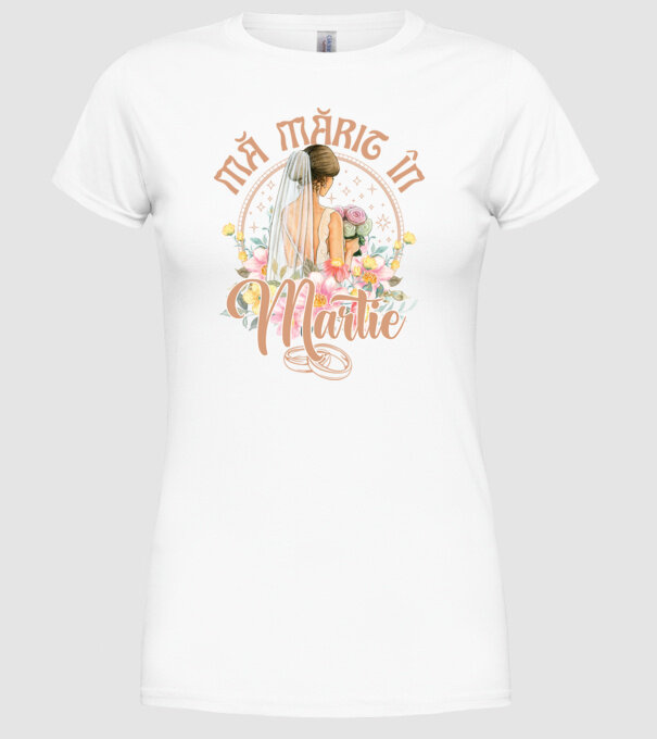 mă mărit - în martie model alb pe tricou