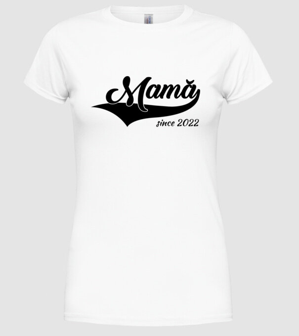 Mamă since 2022 model alb pe tricou