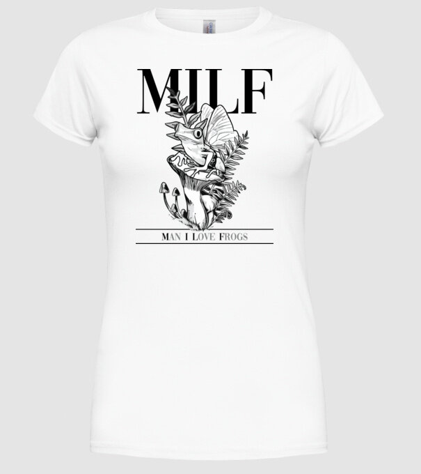 MILF man i love frogs model alb pe tricou
