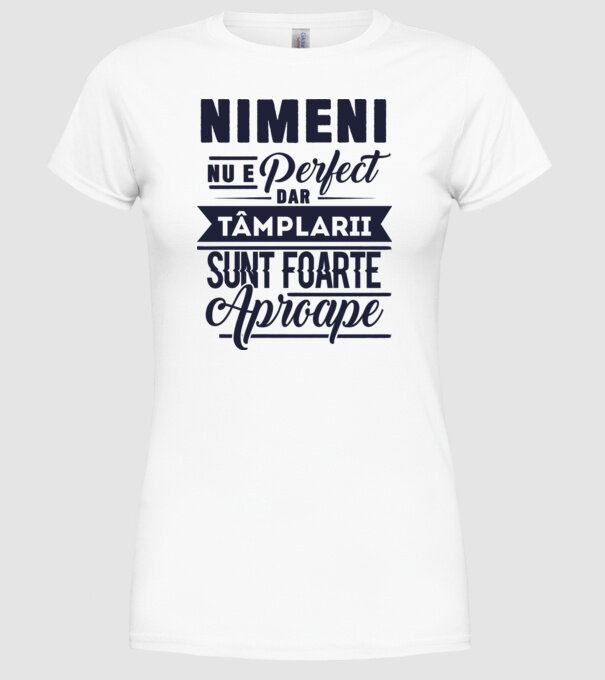 Nimeni nu e perfect, dar tâmplarii sunt foarte aproape model alb pe tricou