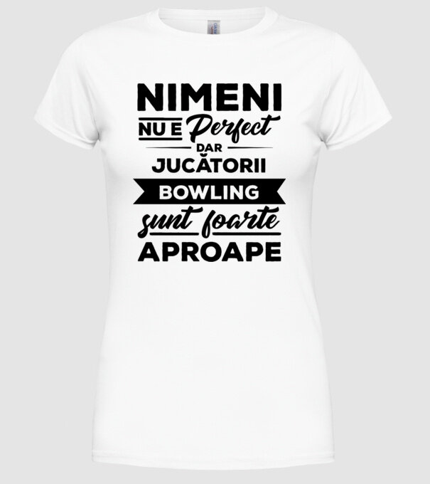 nimeni nu e perfect, dar jucătorii bowling sunt foarte aproape model alb pe tricou