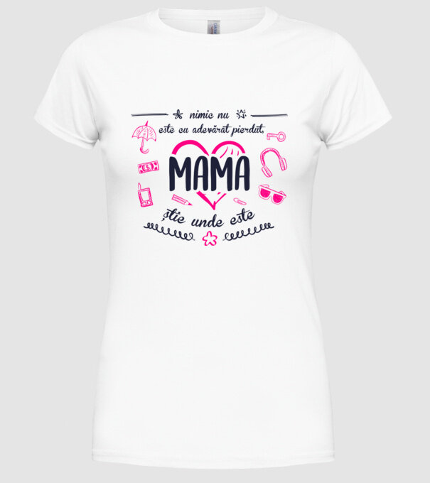 nimic nu este cu adevărat pierdut, mama știe unde este model alb pe tricou