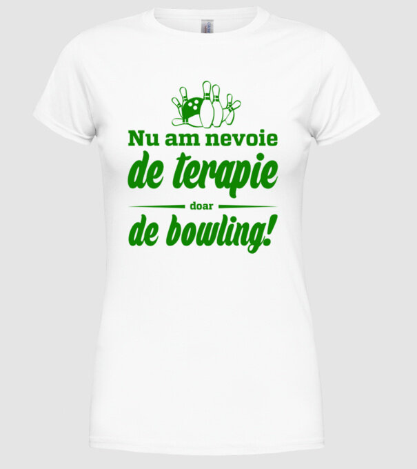 nu am nevoie de terapie doar de bowling model alb pe tricou