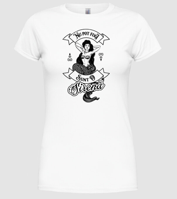 Nu pot fugi, sunt o sirenă model alb pe tricou