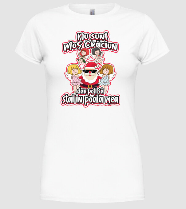 Nu sunt Moș Crăciun, dar poți să stai în poala mea model alb pe tricou
