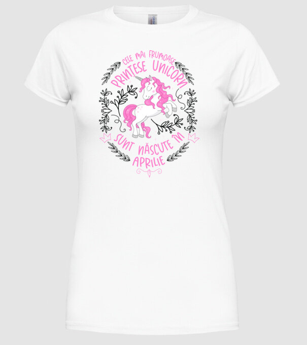 Cele mai frumoase prințese unicorn sunt născute în Aprilie model alb pe tricou