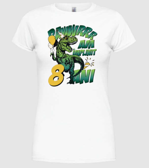 Rawr Am împlinit 8 ani model alb pe tricou