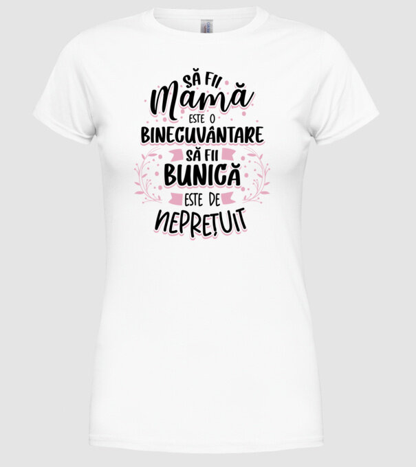 Să fii bunică este neprețuit model alb pe tricou