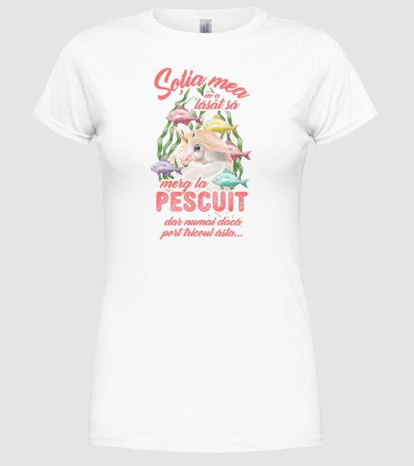 soția mea m-a lăsat să merg la pescuit, dar numai dacă port tricoul ăsta... model alb pe tricou