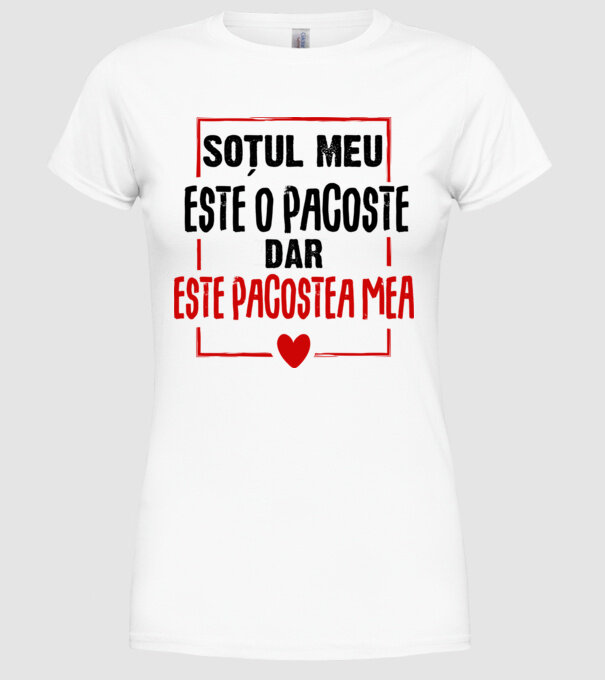 soțul meu este o pacoste model alb pe tricou