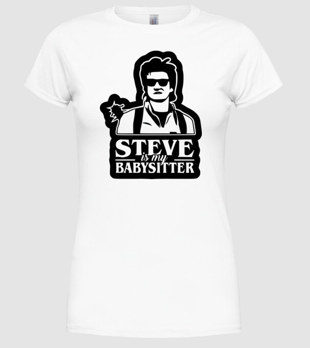 steve is my babysitter model alb pe tricou