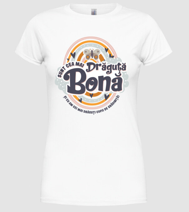 Sunt cea mai drăguță bonă! ... și eu am cei mai drăguți copii de grădiniță! model alb pe tricou