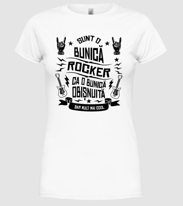 Sunt o bunică rocker, ca o bunică obișnuită, dar mult mai cool model alb pe tricou