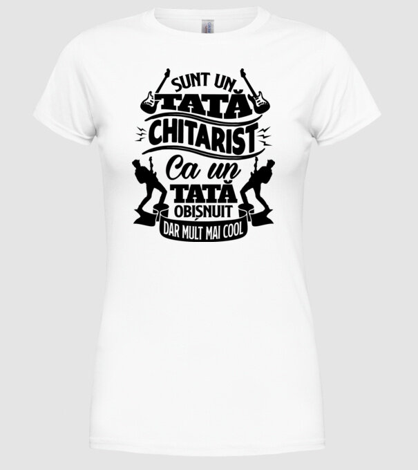 Sunt un tată chitarist, ca un tată obișnuit, dar mult mai cool model alb pe tricou