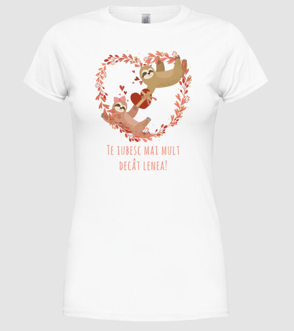Te iubesc mai mult decât lenea model alb pe tricou
