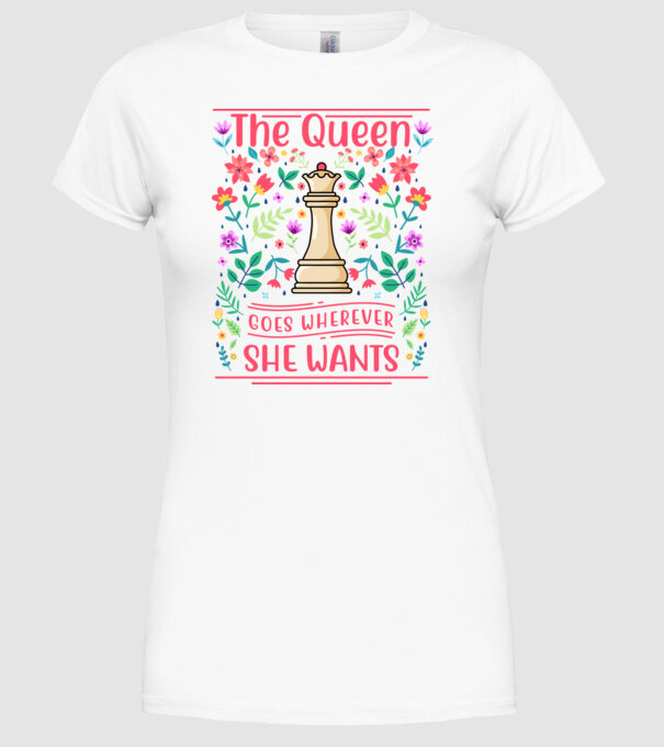 the queen goes wherever she wants model alb pe tricou