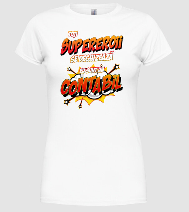 Toți supereroii se deghizează, eu sunt un contabil model alb pe tricou