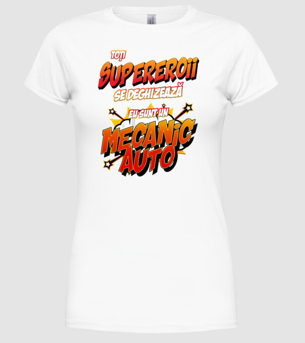 Toți supereroii se deghizează, eu sunt un mecanic auto model alb pe tricou
