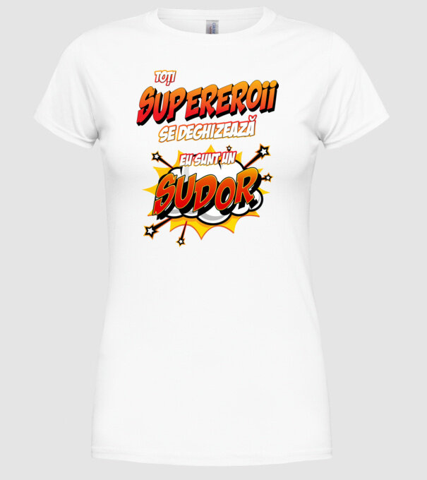 Toți supereroii se deghizează, eu sunt un sudor model alb pe tricou