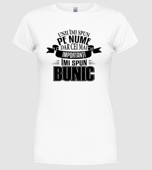 Unii îmi spun pe nume, dar cei mai importanți îmi spun bunic model alb pe tricou