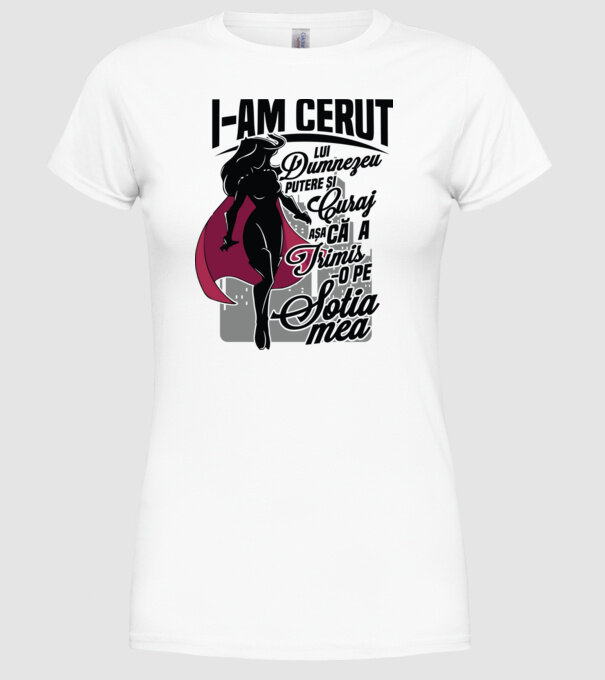 I-am cerut lui Dumnezeu putere și curaj - așa că a trimis-o pe soția mea model alb pe tricou