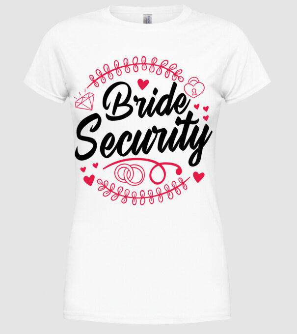Bride Security model alb pe tricou