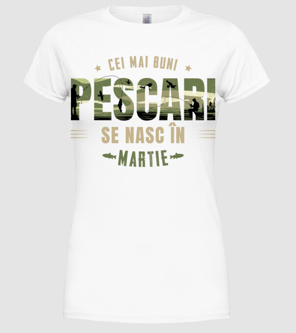Cei mai buni pescari se nasc în martie model alb pe tricou