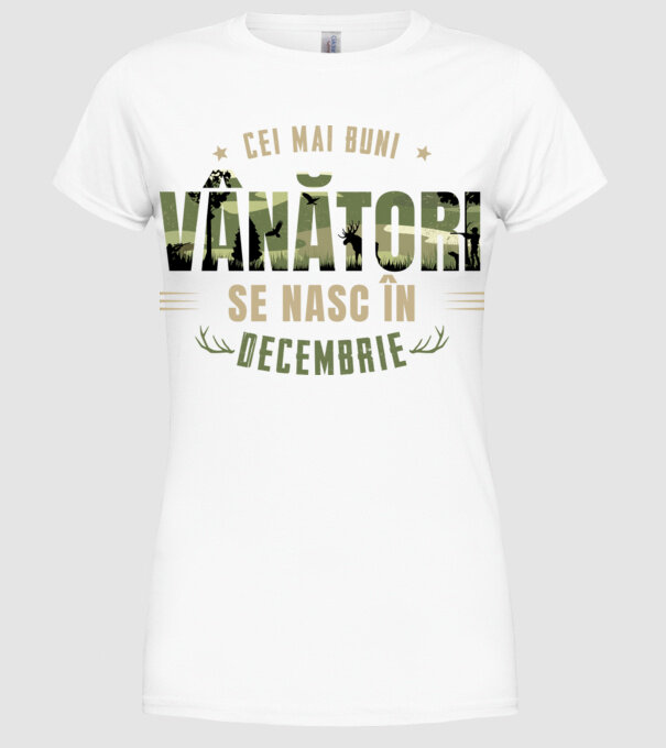 Cei mai buni vânători se nasc în decembrie model alb pe tricou