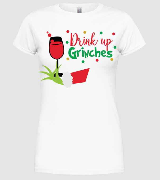 Drink up Grinches model alb pe tricou