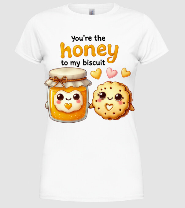 Honey to my Biscuit model alb pe tricou