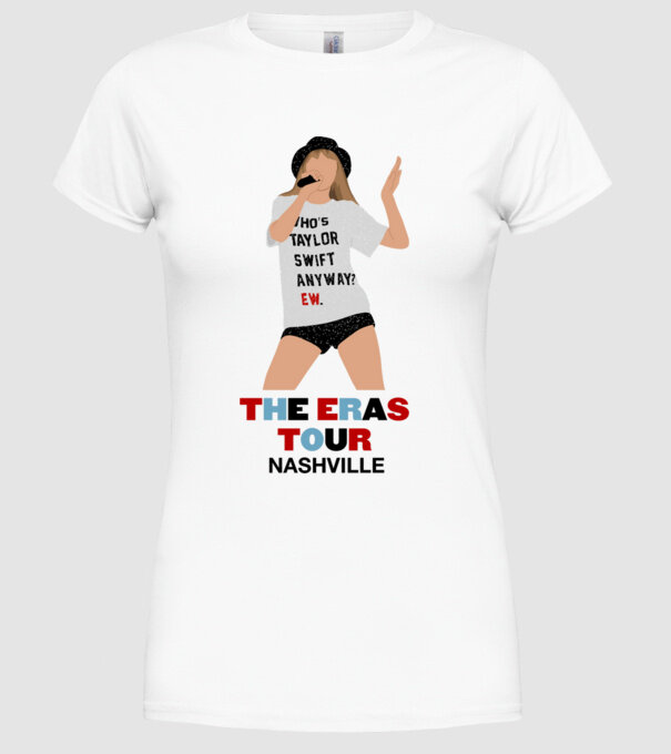 Taylor Swift The Eras Tour Nashville 2 model alb pe tricou