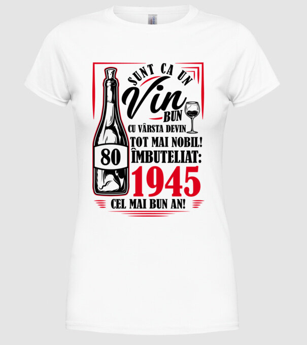 Un Vin Bun 1945 - Alb model alb pe tricou
