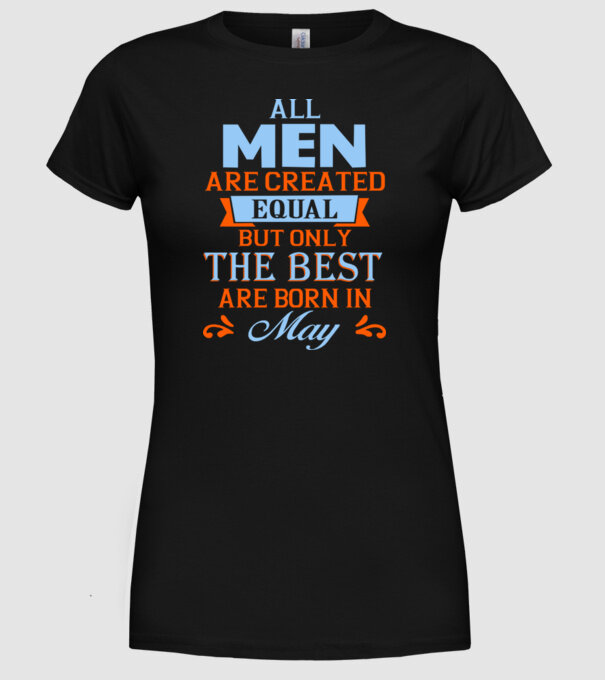 All men created equal but only the beat are born in may model negru pe tricou