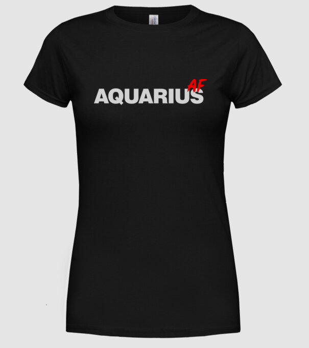 AQUARIUS as fuck model negru pe tricou
