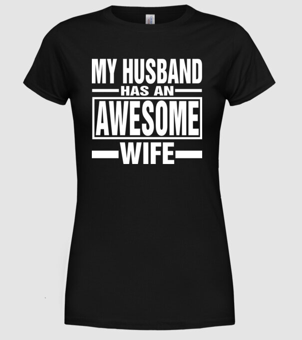 Awesome wife model negru pe tricou